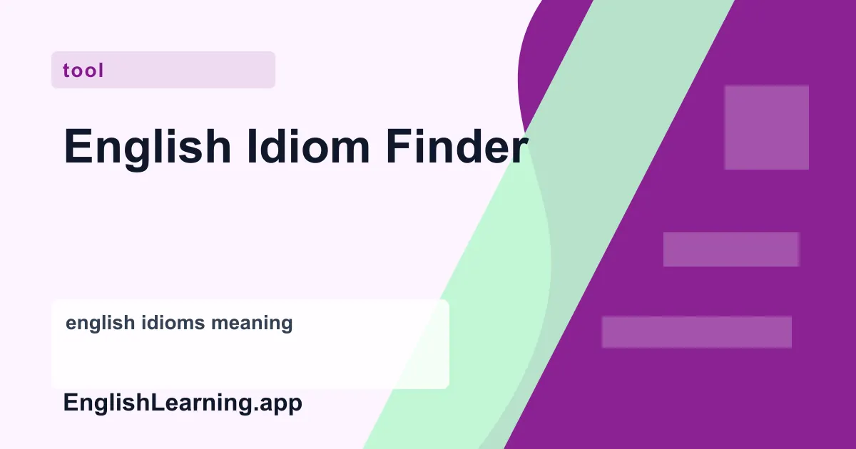 English Idiom Finder — free online tool